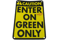 Inside Caution Sign - "Enter On Green" - MF2-057-000